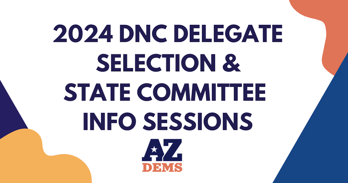 2024 DNC Delegate Selection Process and State Committee Info Sessions